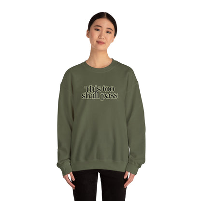 This Too Shall Pass Unisex Heavy Blend™ Crewneck Sweatshirt