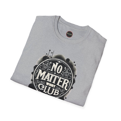 No Matter What Club Unisex Softstyle T-Shirt