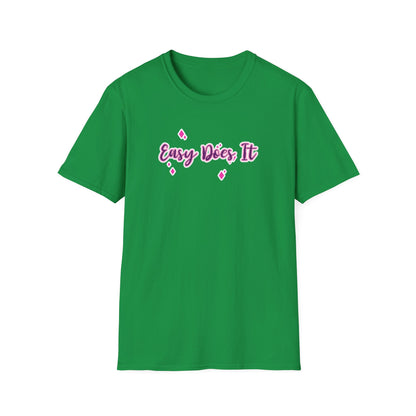 Easy Does It Unisex Softstyle T-Shirt