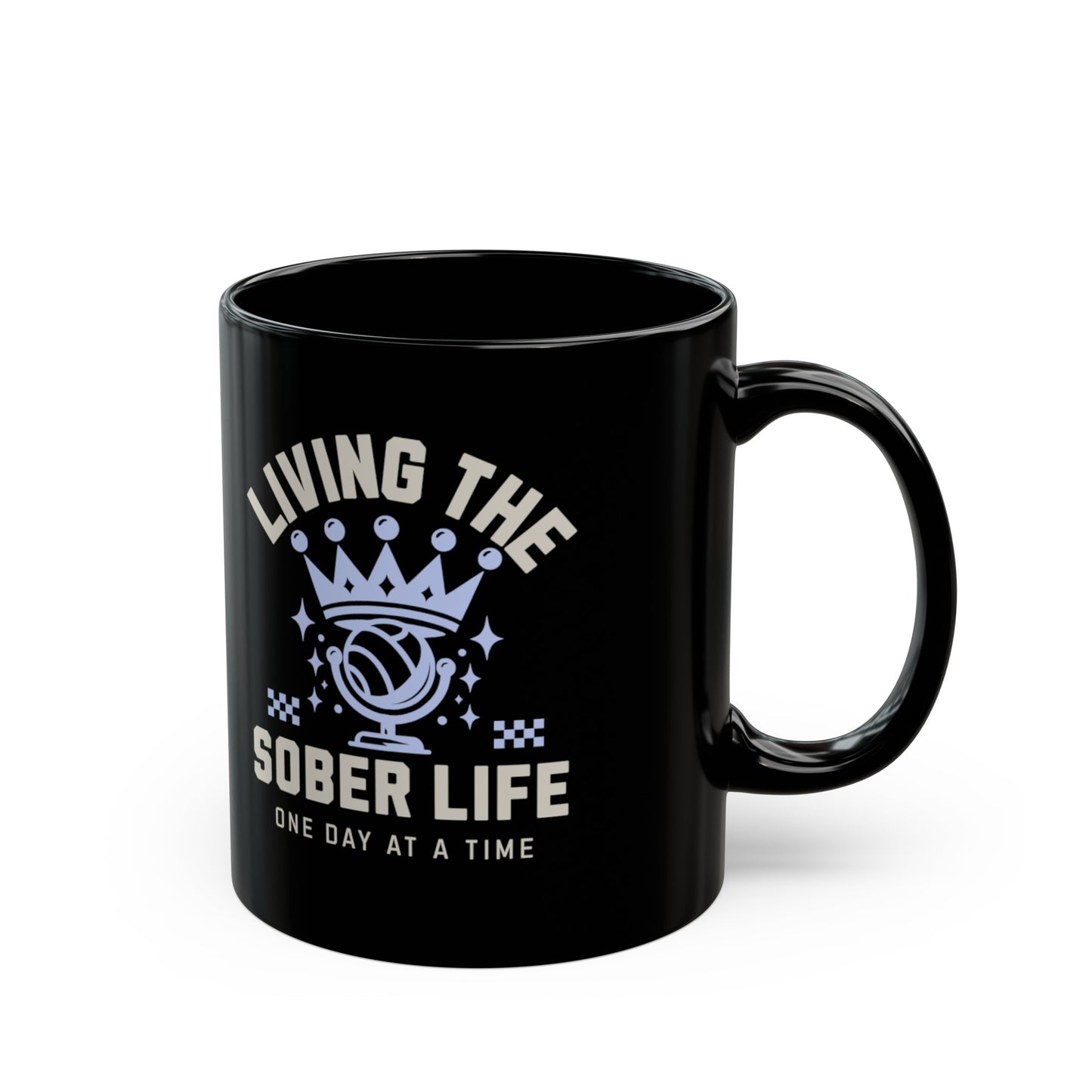 Living the Sober Life Black Mug (11oz)