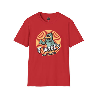 It Works Cuz I Work it Unisex Softstyle T-Shirt