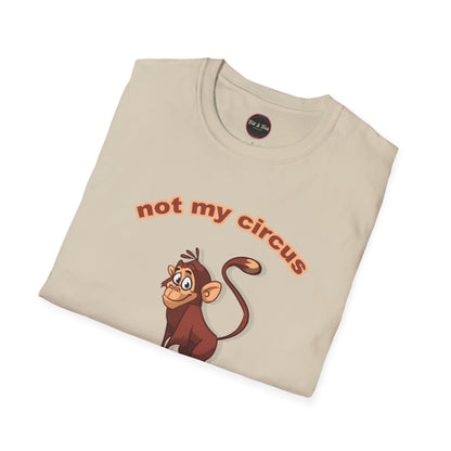 Not my Circus Unisex Softstyle T-Shirt