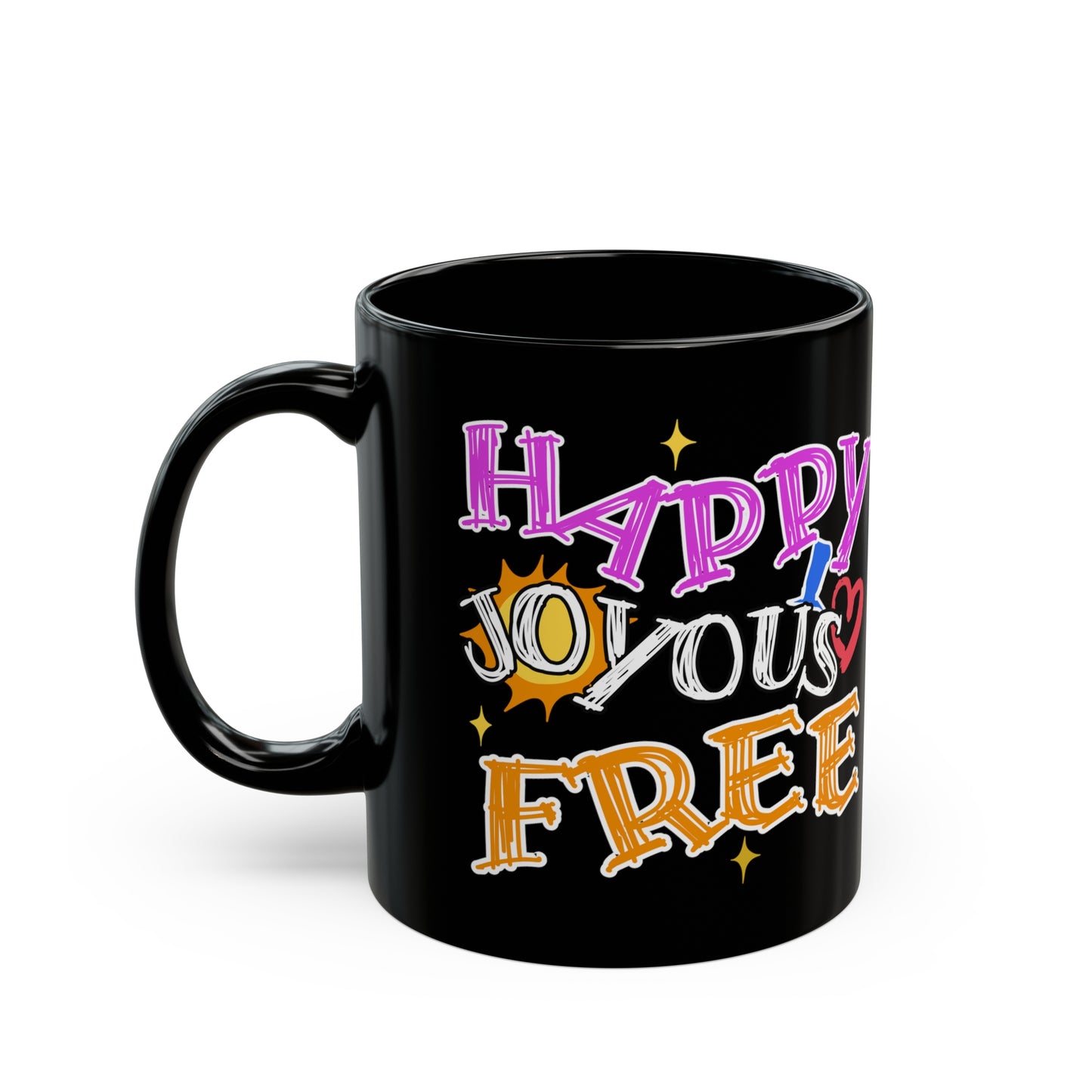 Happy Joyous Free Black Mug (11oz, 15oz)