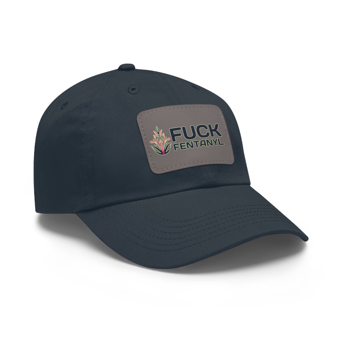 Fuck Fentanyl baseball cap with Leather Patch (Rectangle)