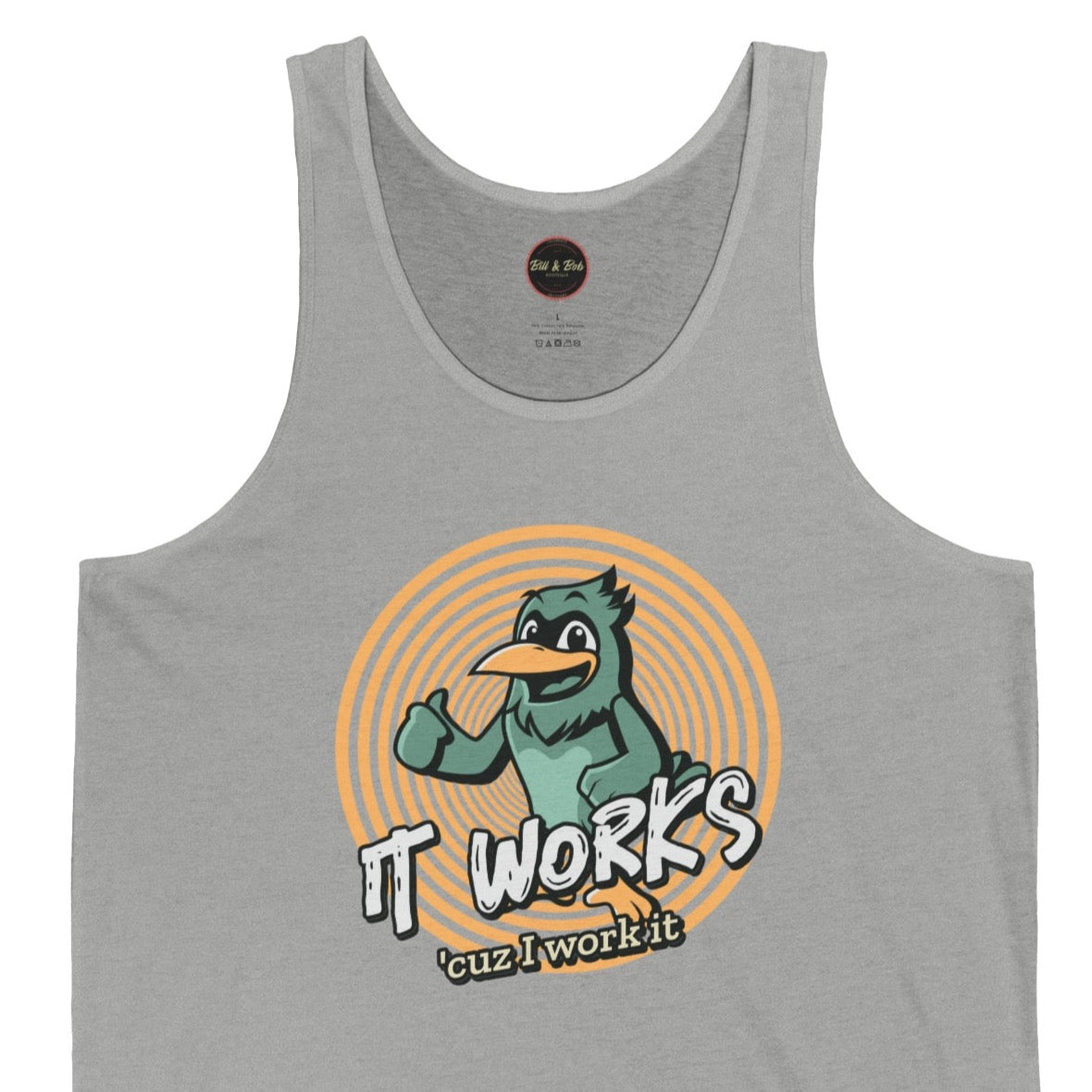 It Works cuz I Work it Unisex Jersey Tank