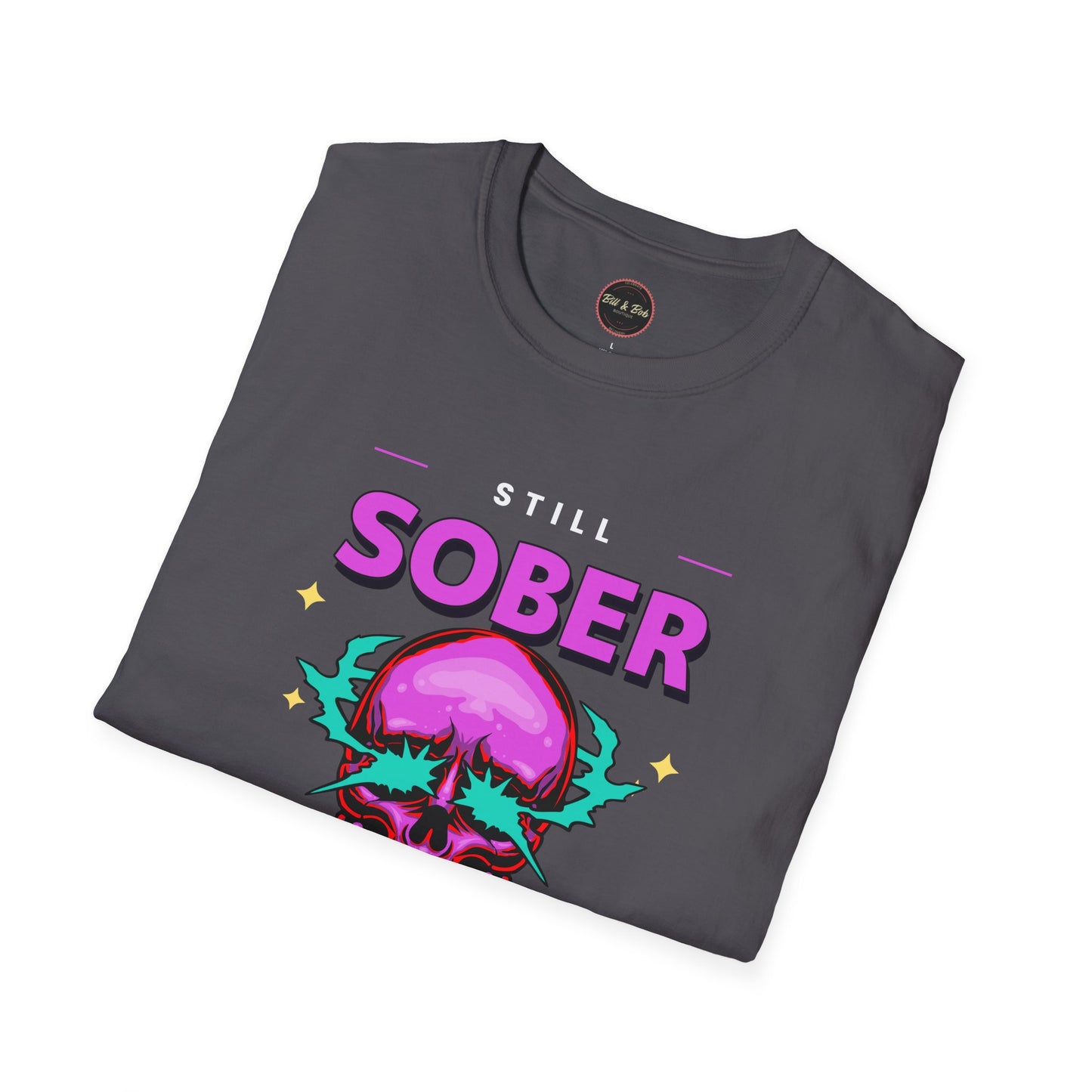 Still Sober Bitches Unisex Softstyle T-Shirt