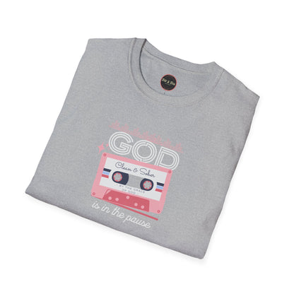 God is in the Pause Unisex Softstyle T-Shirt