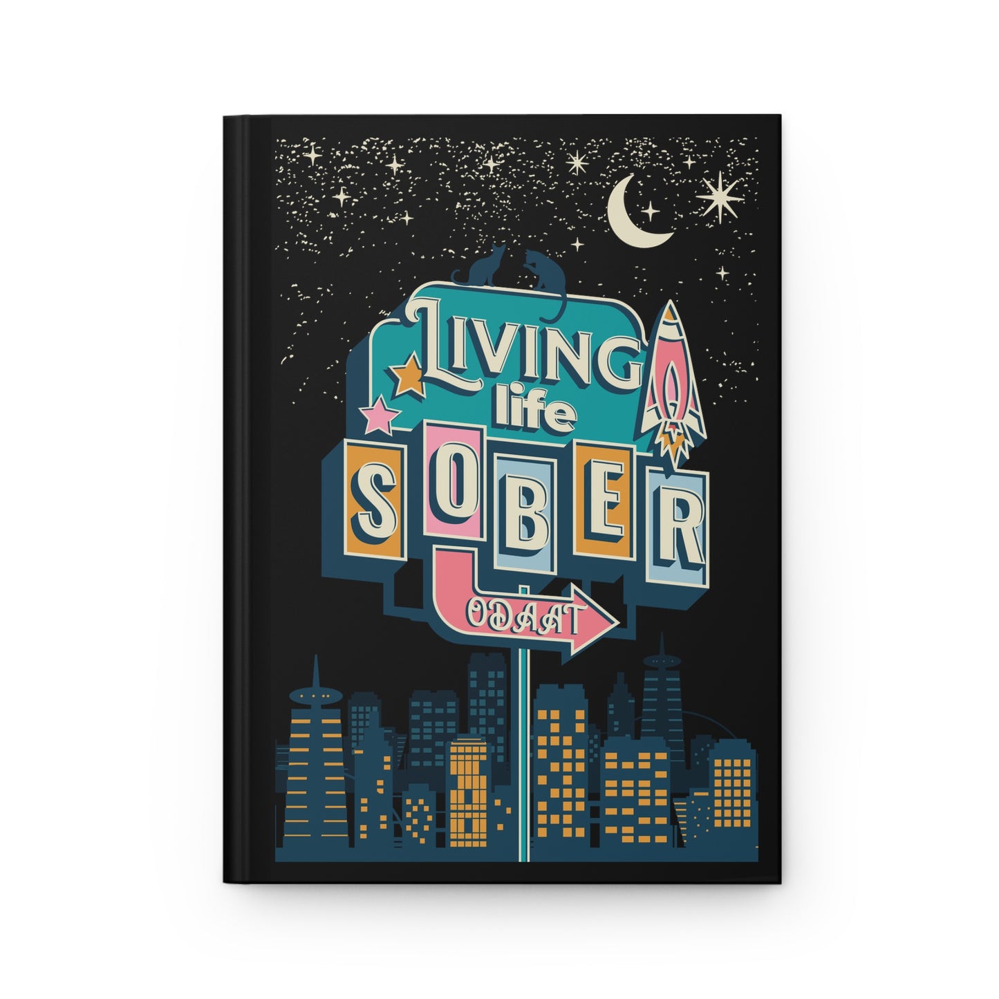 Living Life Sober Hardcover Journal Matte