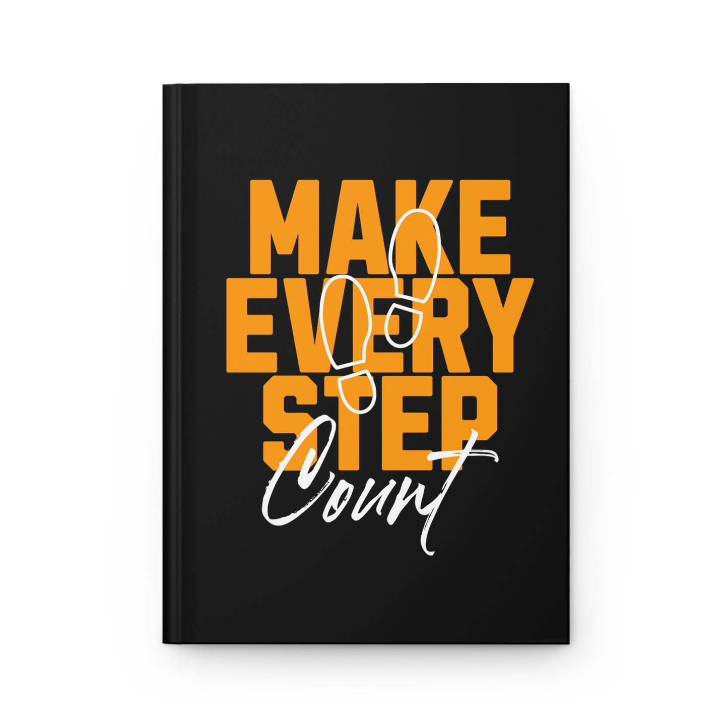 Make Every Step Count Hardcover Journal Matte