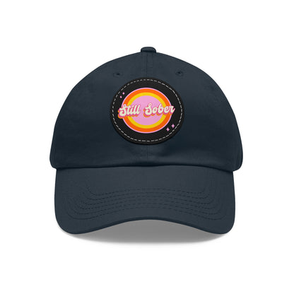 Still Sober Dad Hat with Leather Patch (Round)