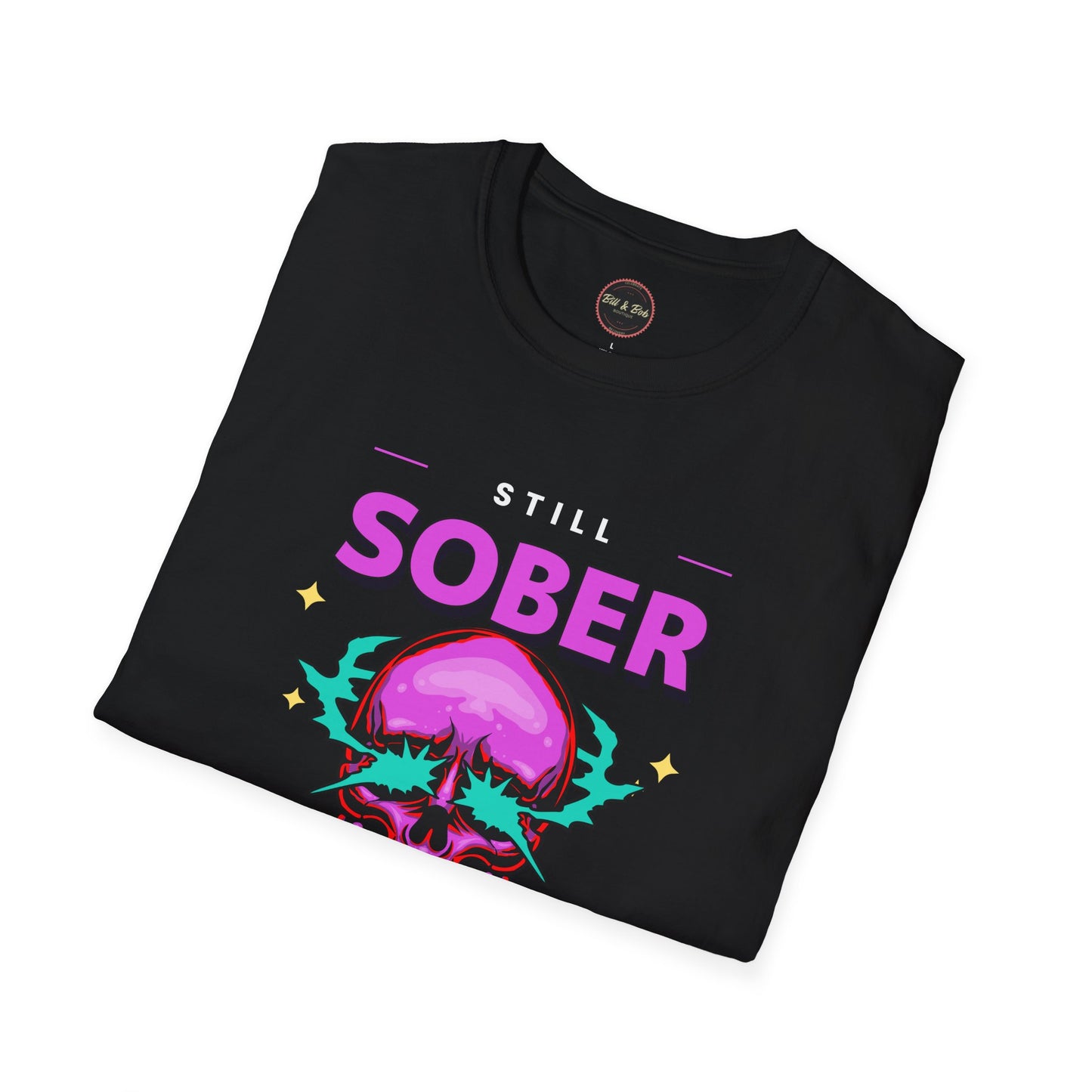 Still Sober Bitches Unisex Softstyle T-Shirt