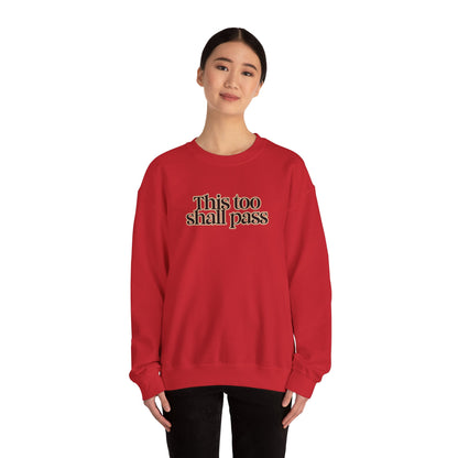 This Too Shall Pass Unisex Heavy Blend™ Crewneck Sweatshirt