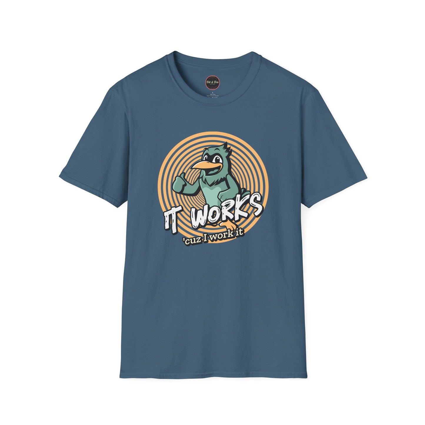 It Works Cuz I Work it Unisex Softstyle T-Shirt