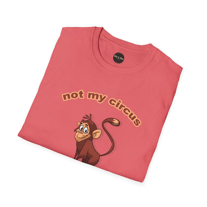 Not my Circus Unisex Softstyle T-Shirt