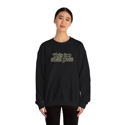 This Too Shall Pass Unisex Heavy Blend™ Crewneck Sweatshirt