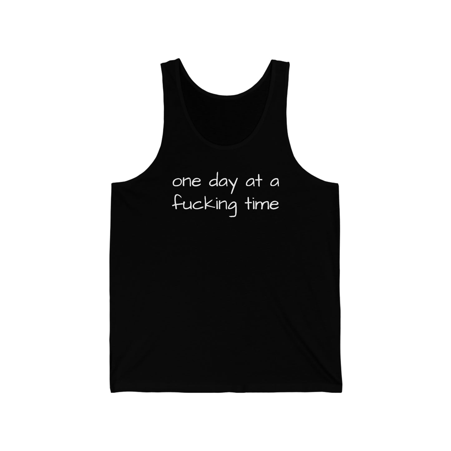 One Day at a Fucking Time Unisex Jersey Tank