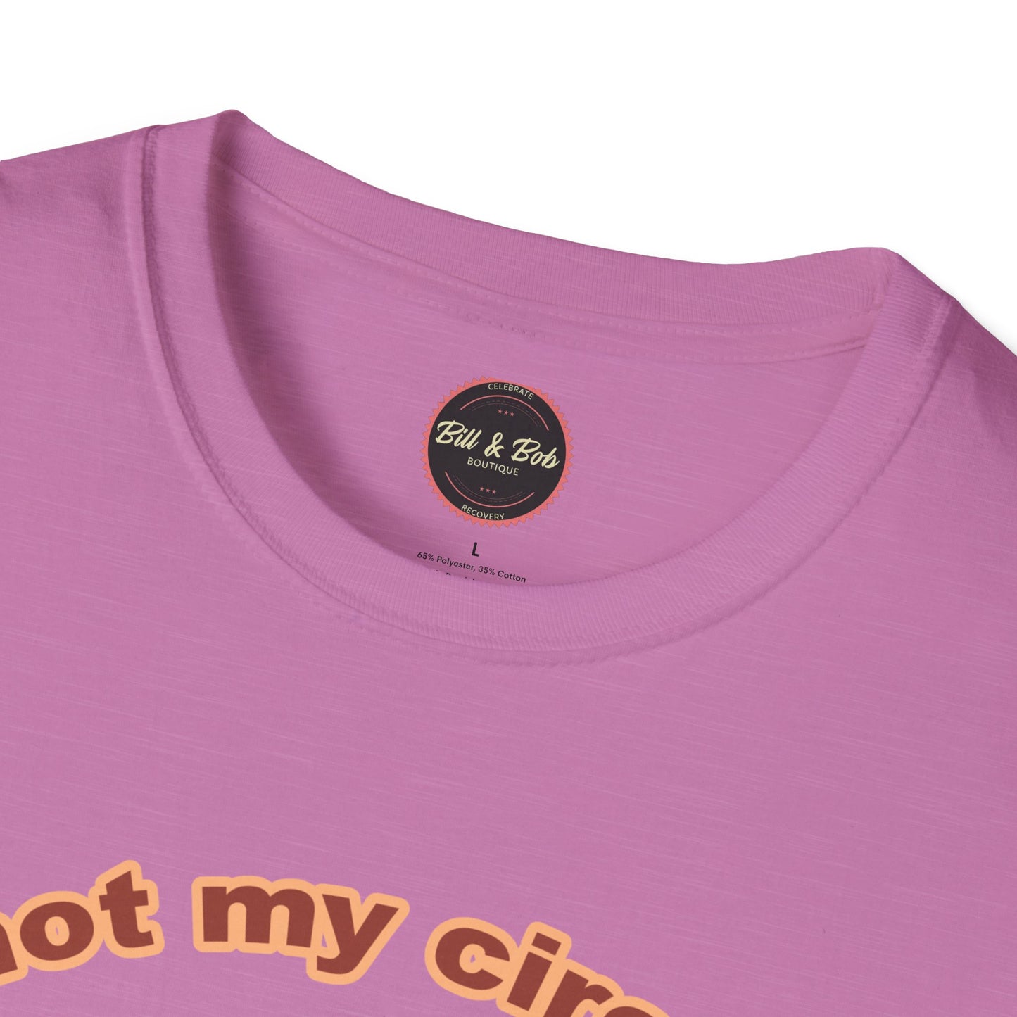 Not my Circus Unisex Softstyle T-Shirt