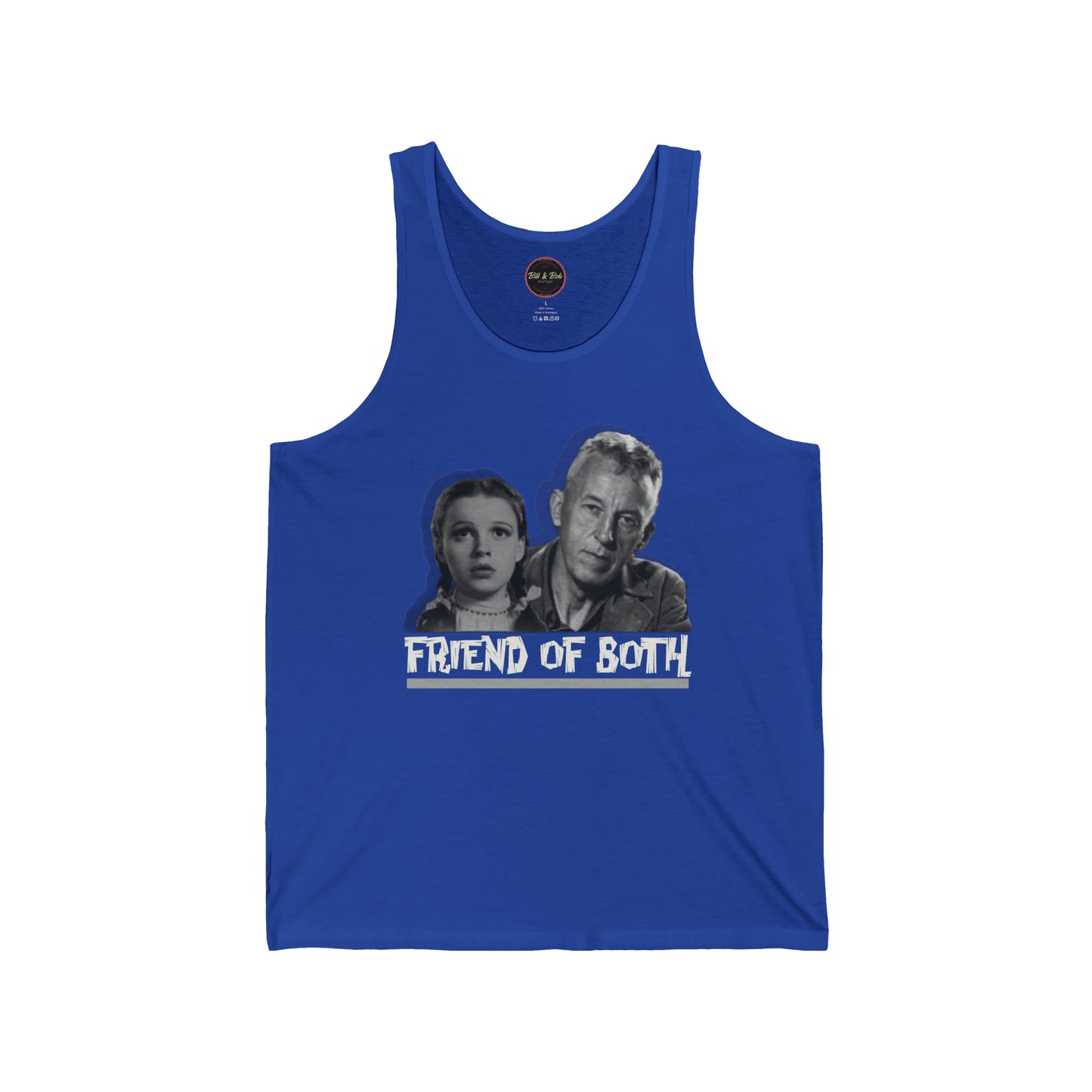 Friend of Bill and Dorothy Unisex Jersey Tank