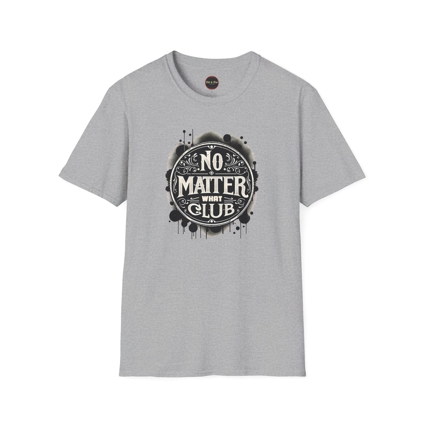 No Matter What Club Unisex Softstyle T-Shirt