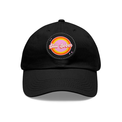 Still Sober Dad Hat with Leather Patch (Round)