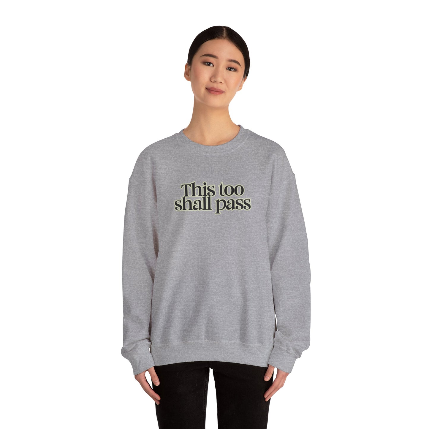 This Too Shall Pass Unisex Heavy Blend™ Crewneck Sweatshirt