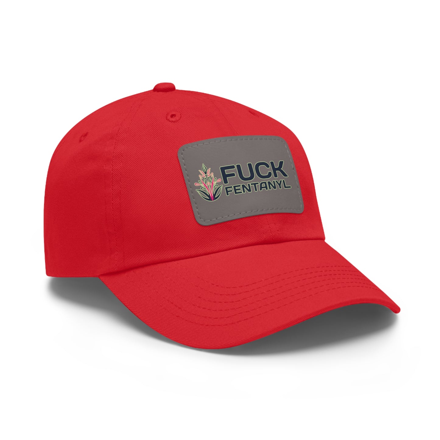 Fuck Fentanyl baseball cap with Leather Patch (Rectangle)