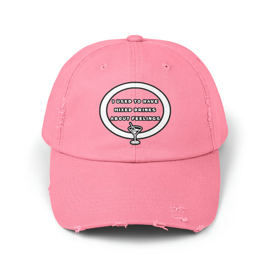 Mixed Drinks About Feelings Unisex Distressed Cap
