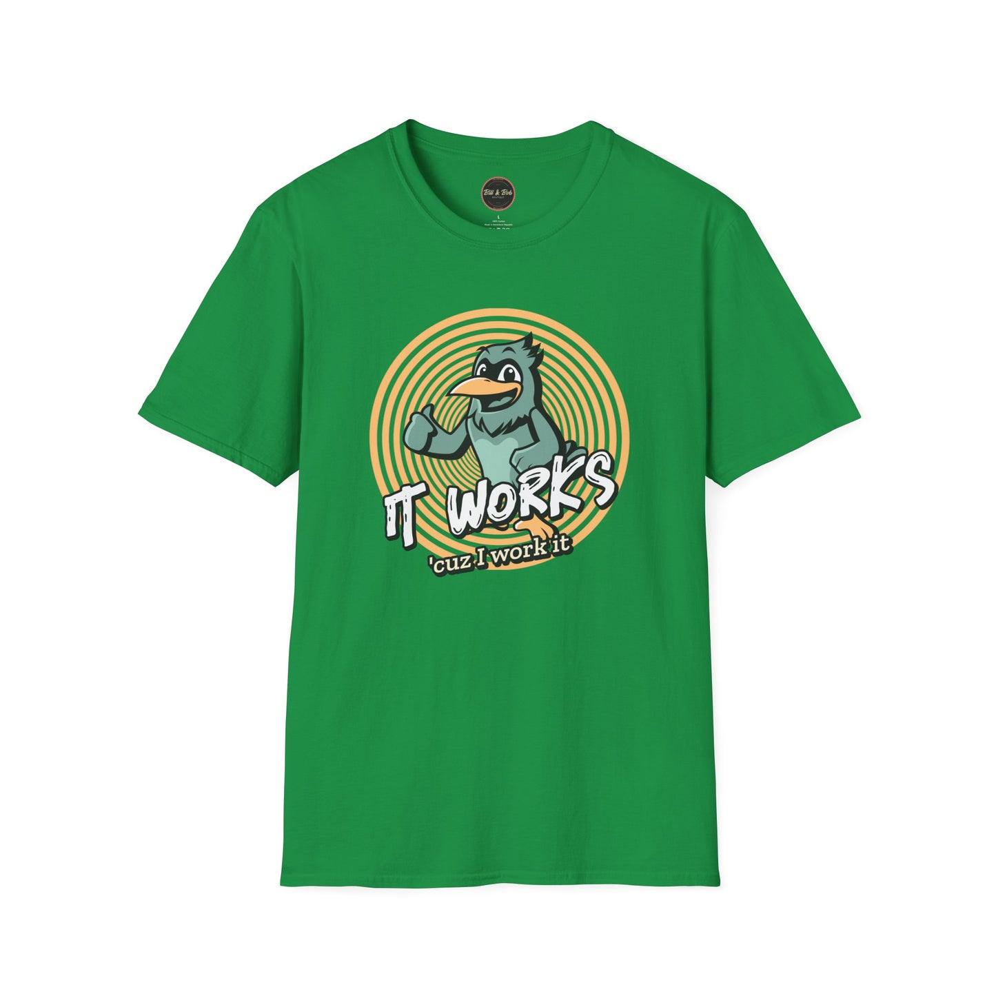 It Works Cuz I Work it Unisex Softstyle T-Shirt