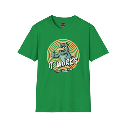 It Works Cuz I Work it Unisex Softstyle T-Shirt