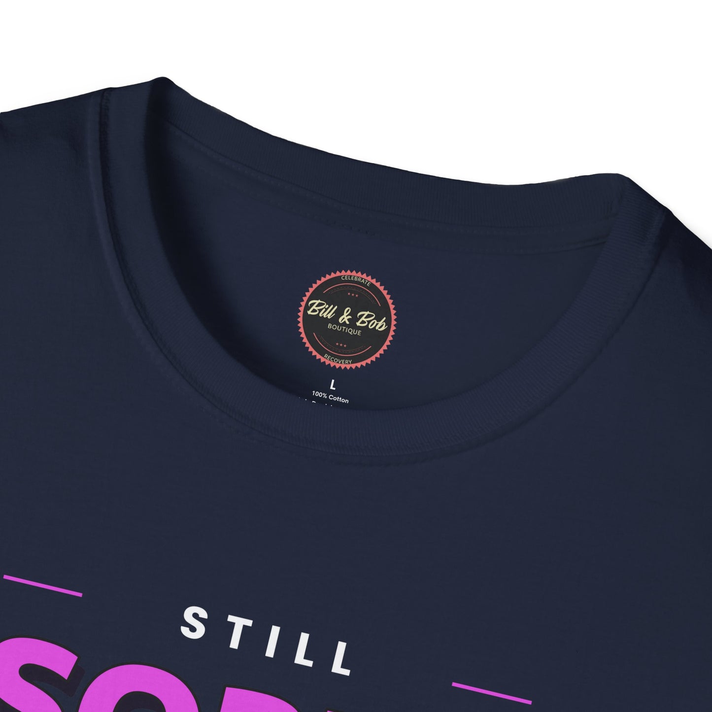 Still Sober Bitches Unisex Softstyle T-Shirt