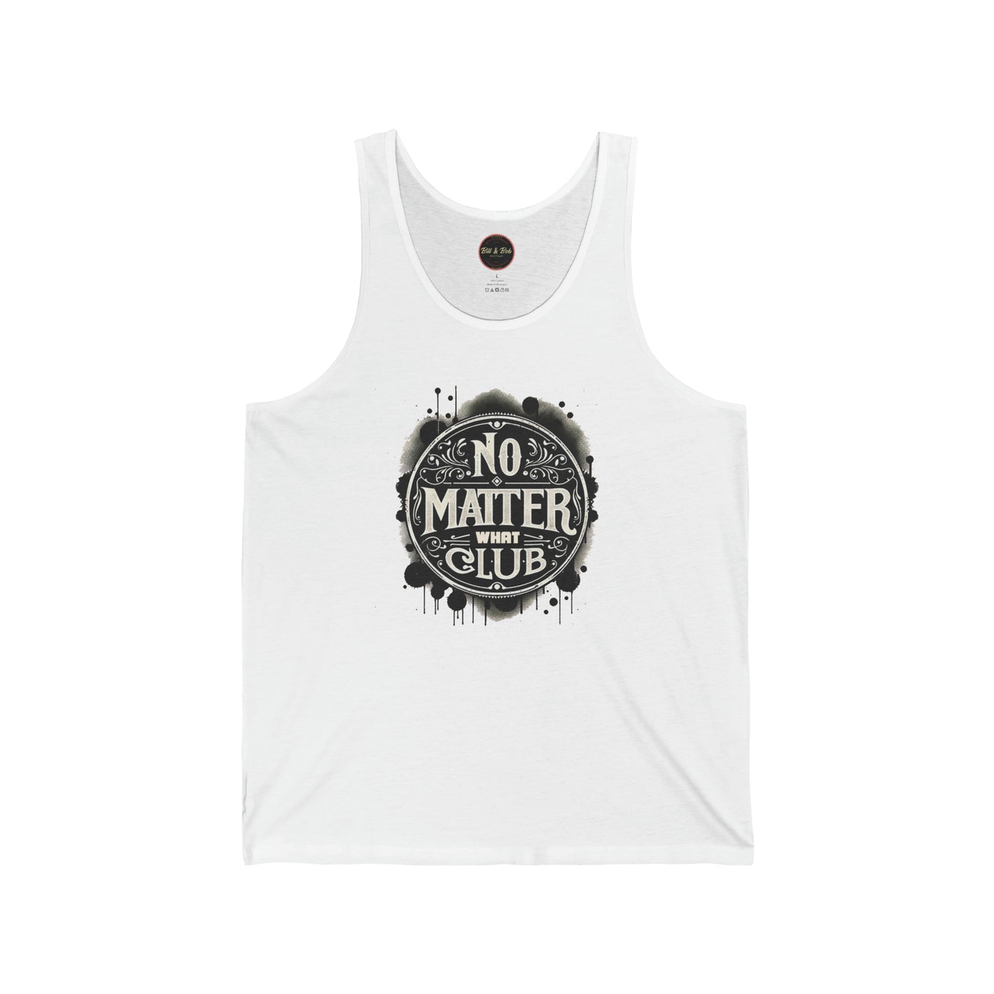 No Matter What Club Unisex Jersey Tank