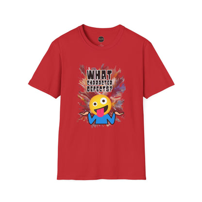 What Character Defects? Unisex Softstyle T-Shirt