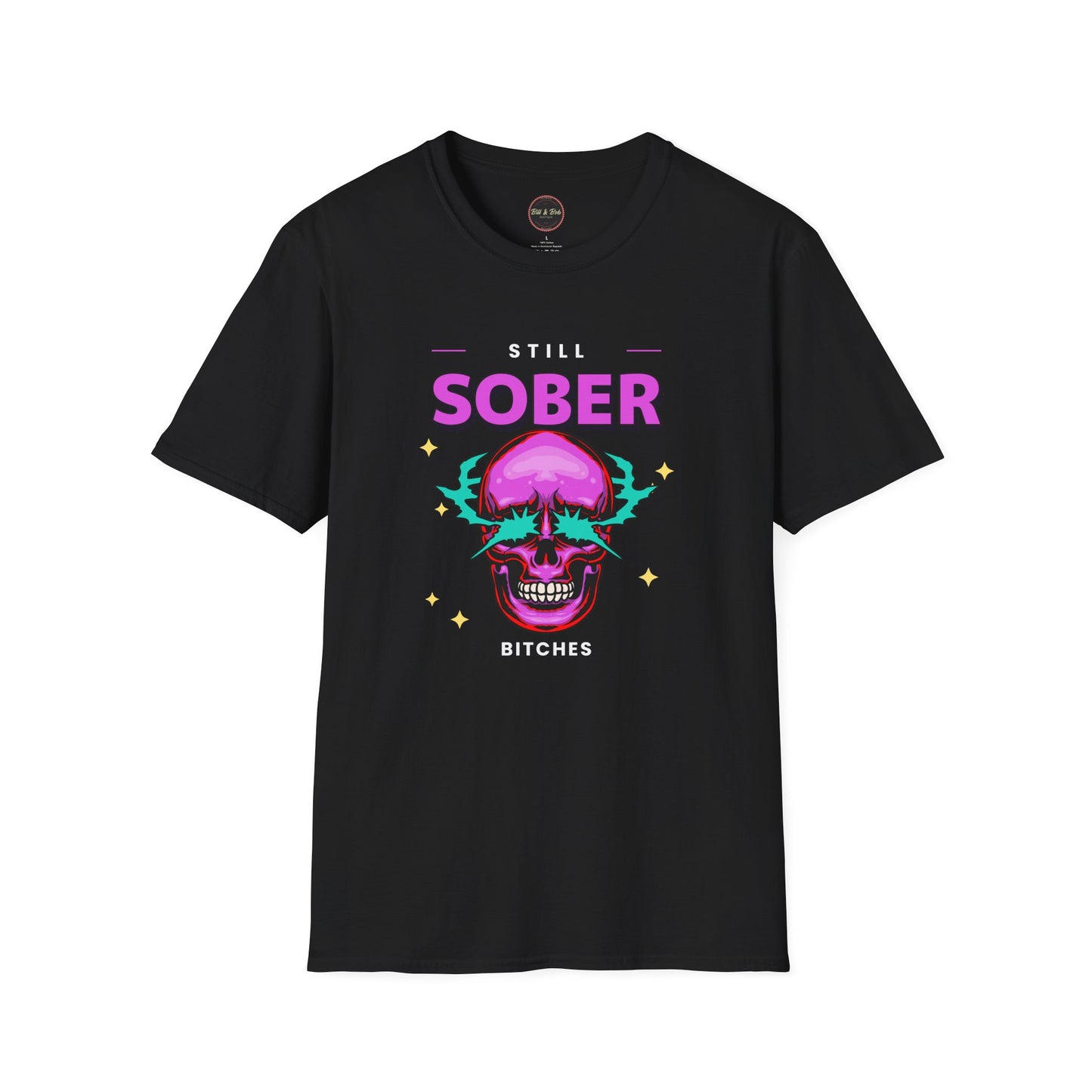 Still Sober Bitches Unisex Softstyle T-Shirt