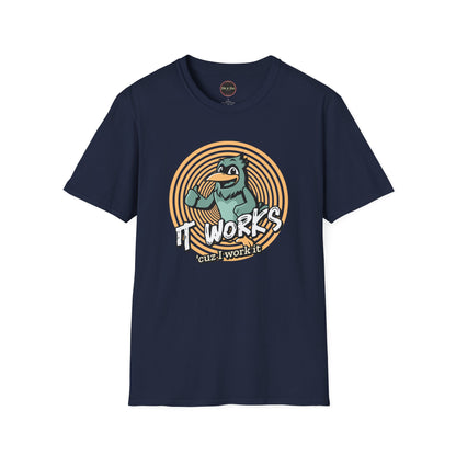 It Works Cuz I Work it Unisex Softstyle T-Shirt