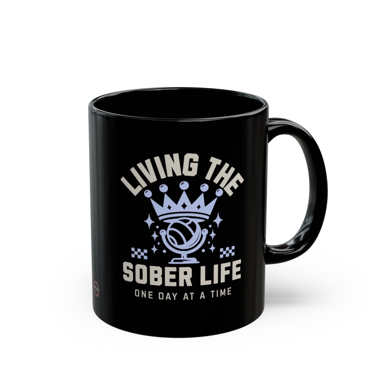 Living the Sober Life Black Mug (11oz)