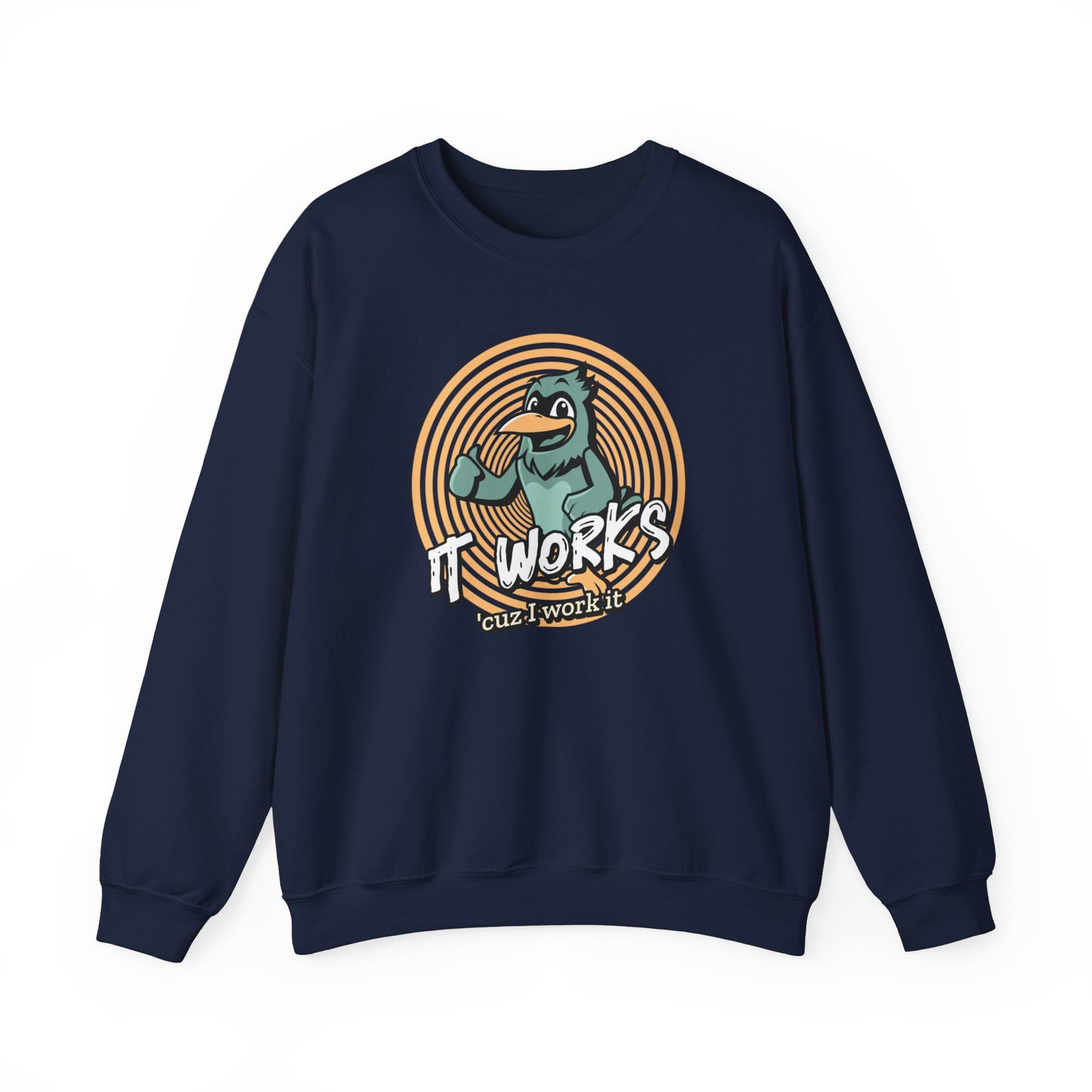 It Works Cuz I Work it Unisex Heavy Blend™ Crewneck Sweatshirt