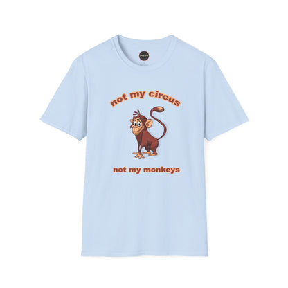 Not my Circus Unisex Softstyle T-Shirt