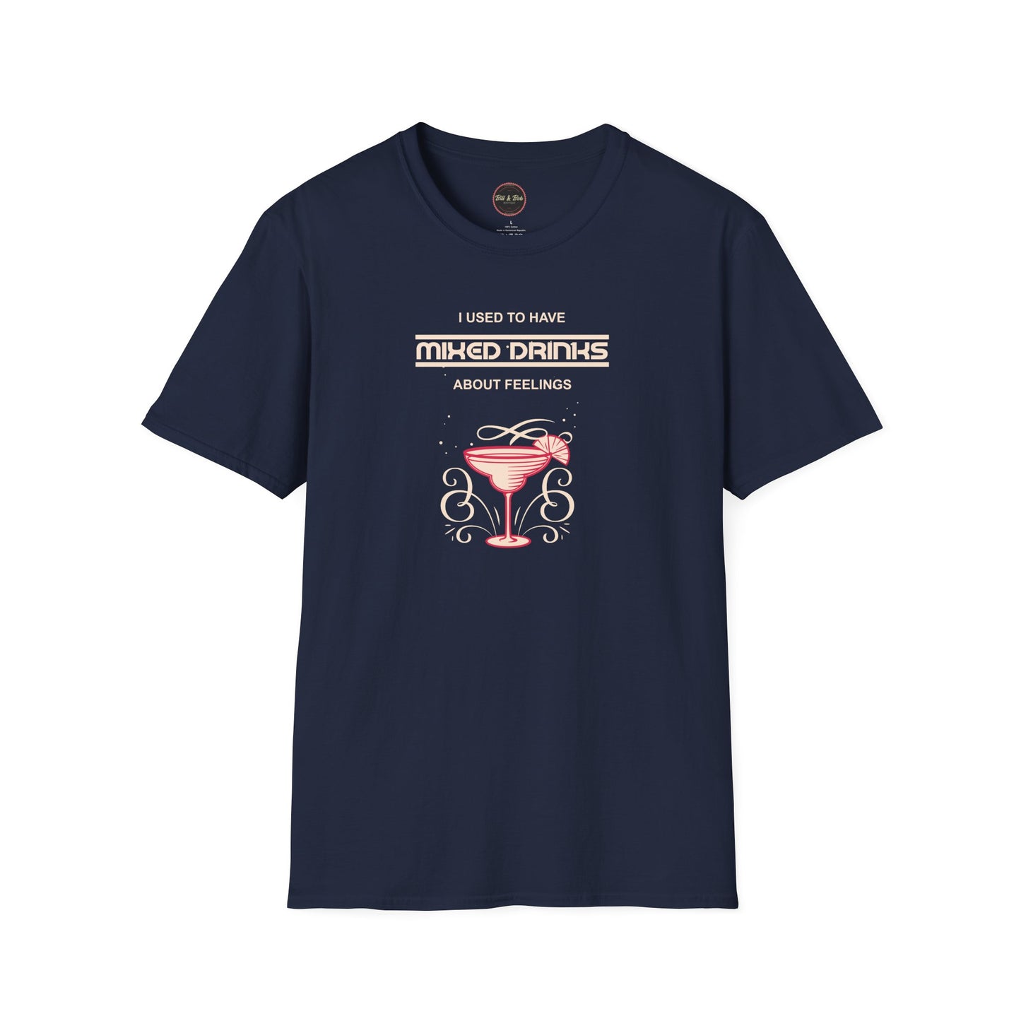 Mixed Drinks about Feelings Unisex Softstyle T-Shirt