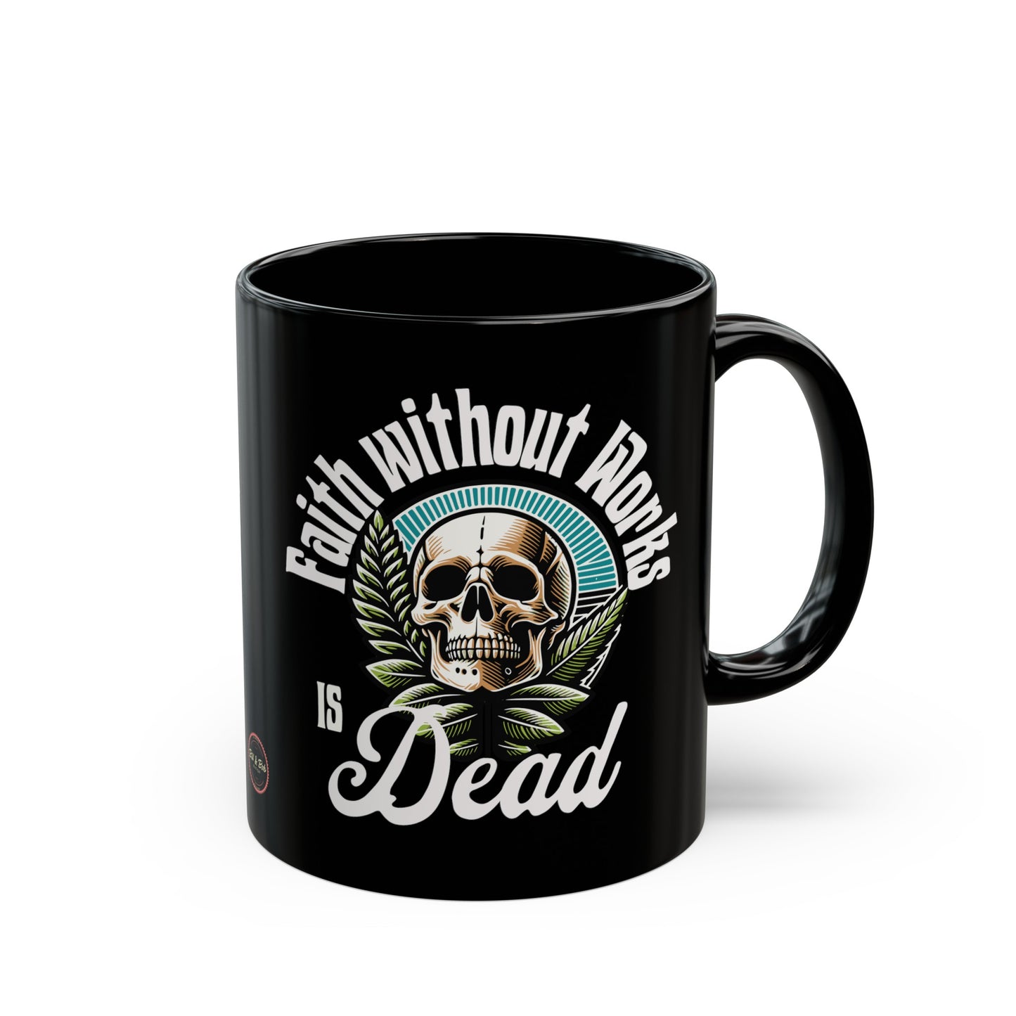 Faith without Works Black Mug (11oz)