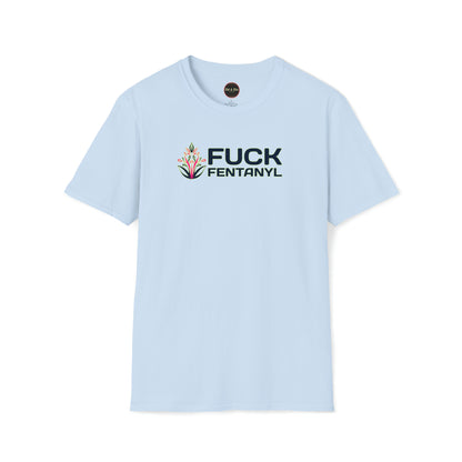 F*ck Fentanyl Unisex Softstyle T-Shirt