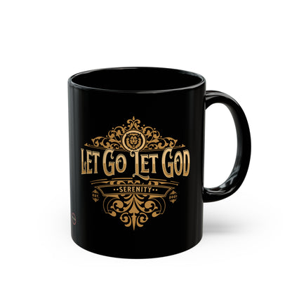 Let Go Let God Black Mug (11oz, 15oz)