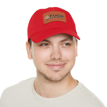 Fuck Fentanyl baseball cap with Leather Patch (Rectangle)