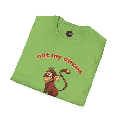 Not my Circus Unisex Softstyle T-Shirt