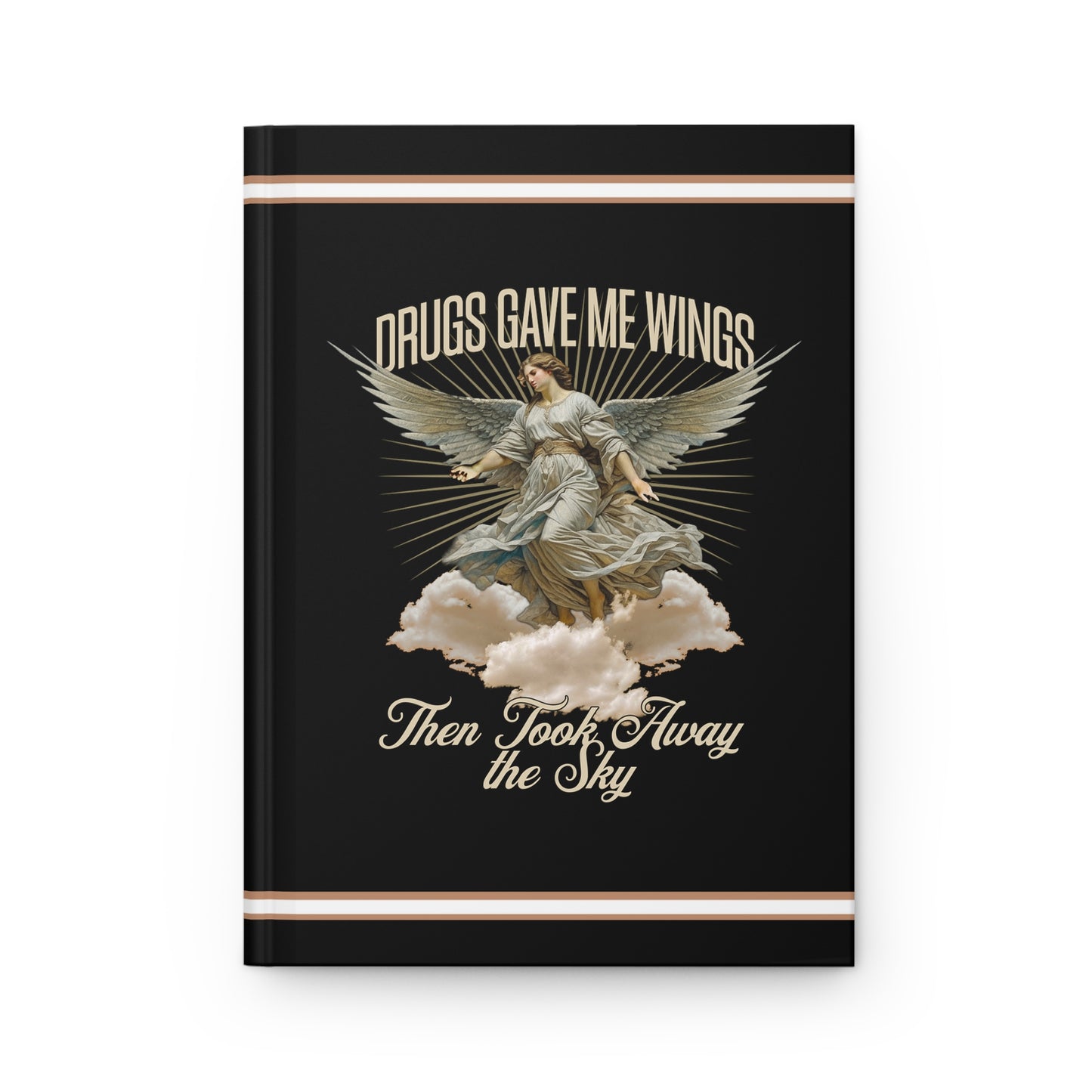 Drugs Gave Me Wings Hardcover Journal Matte