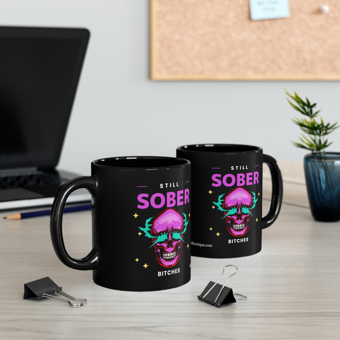 Still Sober Bitches Black Mug (11oz, 15oz)