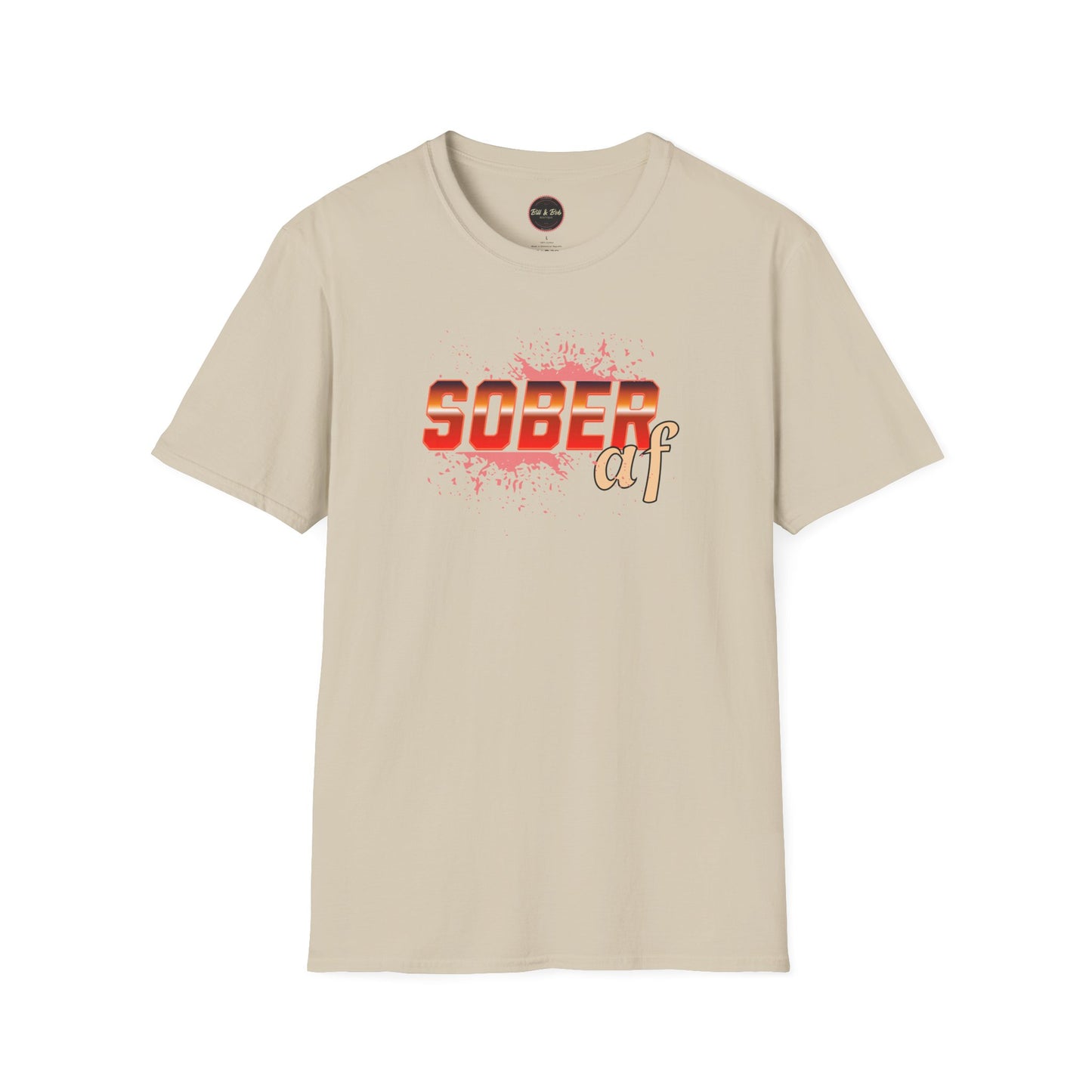 Sober AF Unisex Softstyle T-Shirt