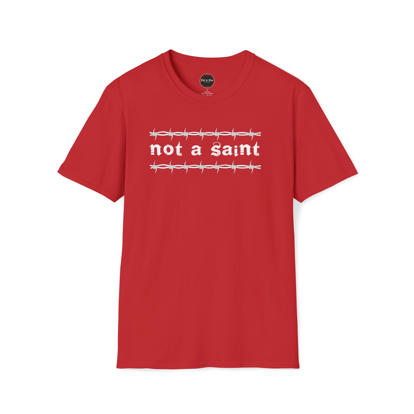 Not a Saint barbed wire Unisex Softstyle T-Shirt