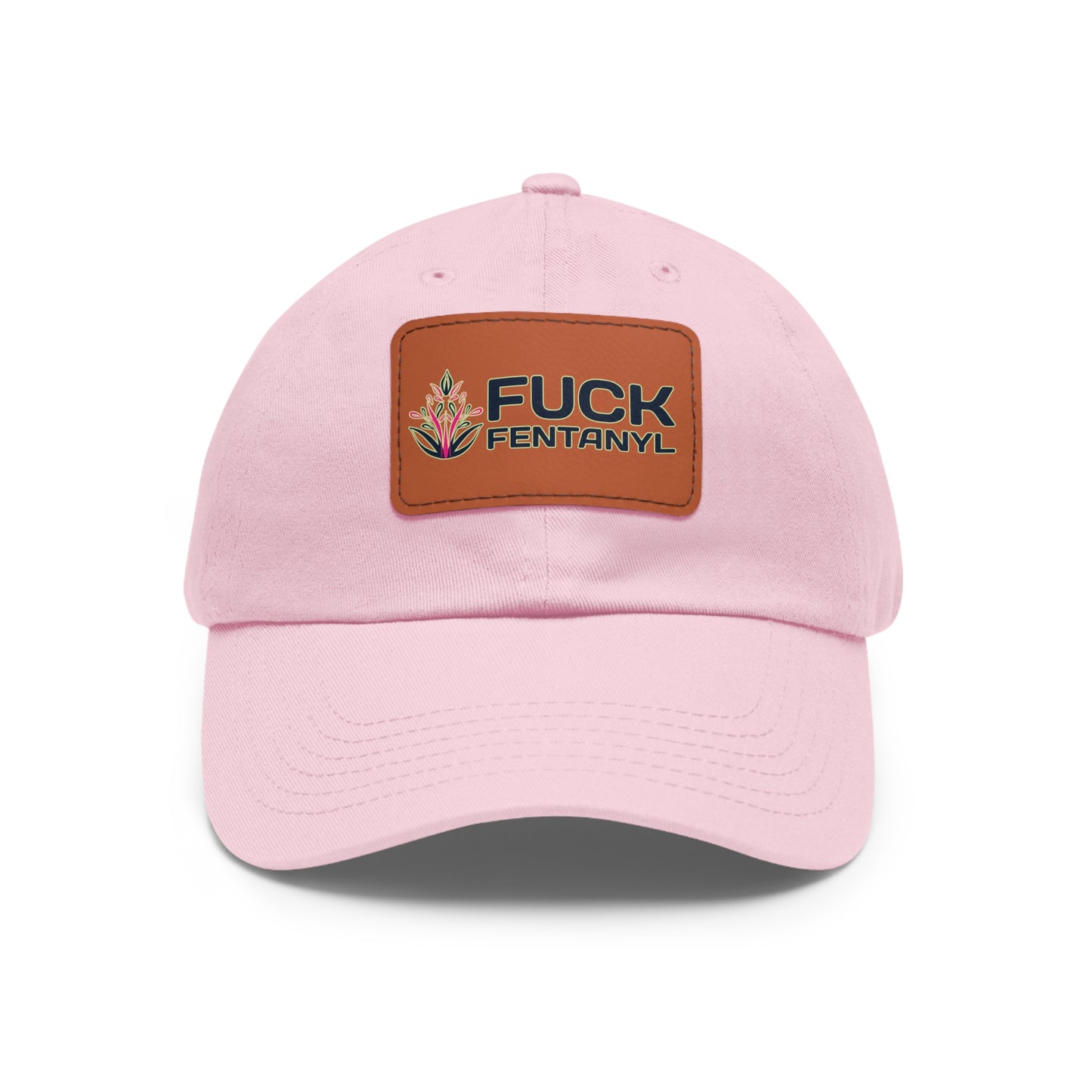 Fuck Fentanyl baseball cap with Leather Patch (Rectangle)