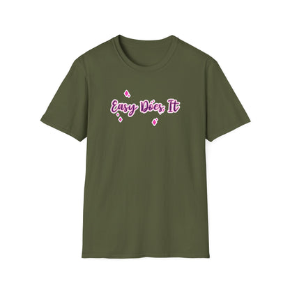 Easy Does It Unisex Softstyle T-Shirt