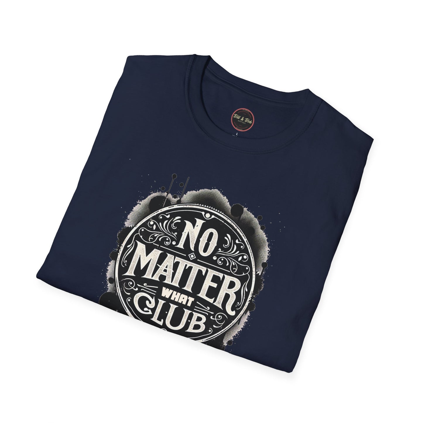 No Matter What Club Unisex Softstyle T-Shirt